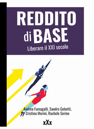 copertina Reddito di base. Liberare il XXI secolo