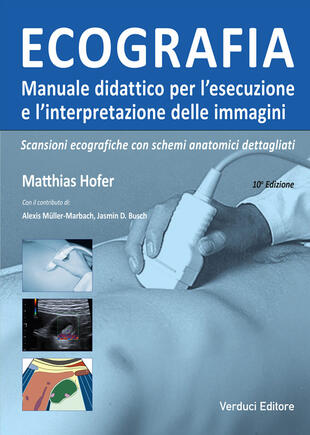 copertina Ecografia. Manuale didattico per l'esecuzione e l'interpretazione delle immagini