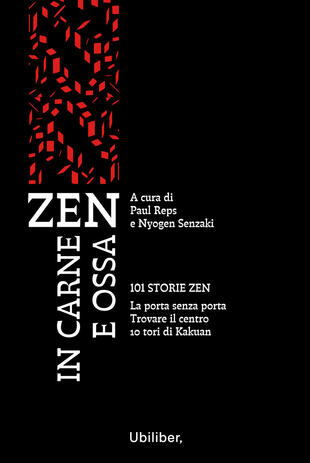 copertina Zen in carne e ossa: 101 storie zen-La porta senza porta-Trovare il centro-10 tori di Kakuan