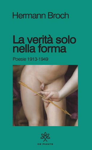 copertina La verità solo nella forma. Poesie 1913-1949