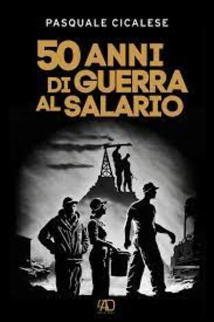 copertina 50 anni di guerra al salario