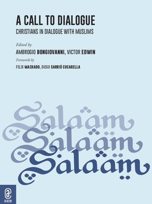 copertina A call to dialogue. Christians in dialogue with Muslims