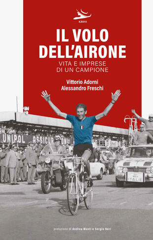 copertina Il volo dell'airone. Vita e imprese di un campione