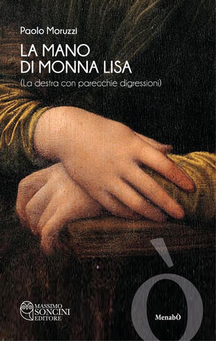 copertina La mano di Monna Lisa. La destra con parecchie digressioni