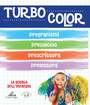 copertina Turbocolor. Pregrafismo. Prelettura. Prescrittura. Precalcolo. Ediz. illustrata