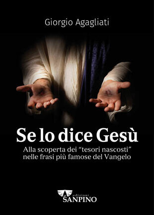 copertina Se lo dice Gesù. Alla scoperta dei «tesori nascosti» nelle frasi più famose del Vangelo