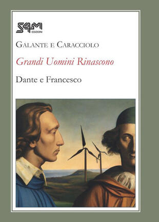copertina Grandi uomini rinascono. Dante e Francesco