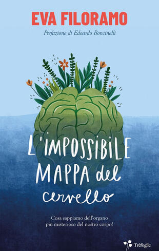 copertina L'impossibile mappa del cervello. Cosa sappiamo dell'organo più misterioso del nostro corpo?