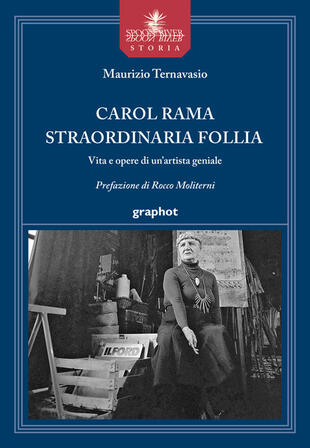 copertina Carol Rama straordinaria follia. Vita e opere di un'artista geniale