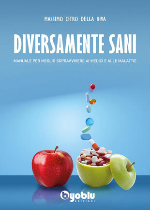 copertina Diversamente sani. Manuale per meglio sopravvivere ai medici e alle malattie