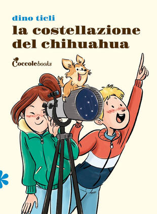 copertina La costellazione del chihuahua. Ediz. illustrata