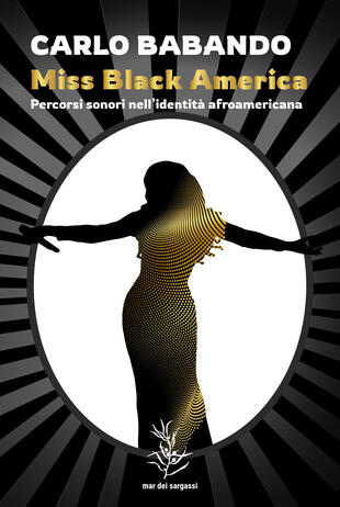 copertina Miss Black America. Percorsi sonori nell'identità afroamericana