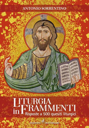 copertina Liturgia in frammenti. Risposte a 500 quesiti liturgici