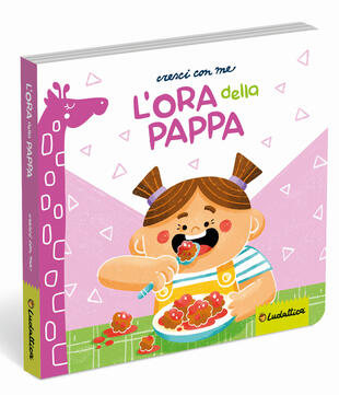 copertina L'ora della pappa. Ediz. a colori