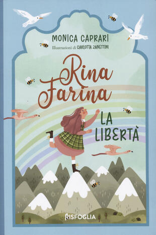 copertina La libertà. Rina Farina. Ediz. illustrata
