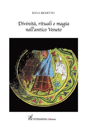 copertina Divinità, rituali e magia nell'antico Veneto