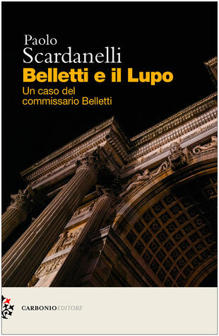 copertina Belletti e il Lupo. Un caso del commissario Belletti