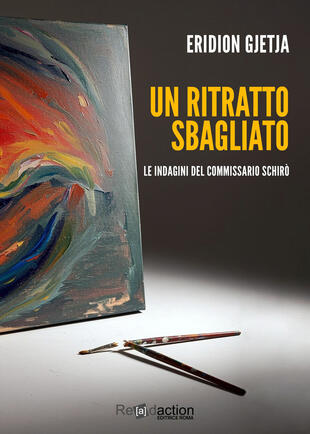 copertina Un ritratto sbagliato. Le indagini del commissario Schir&ograve;