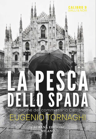 copertina La pesca dello spada. Un'indagine del commissario Cattaneo