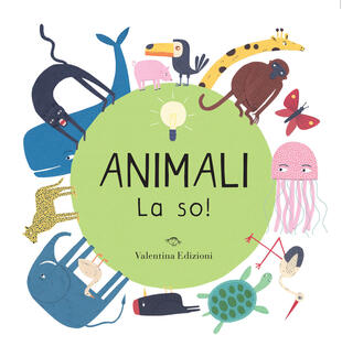 copertina Animali. La so! Ediz. a colori
