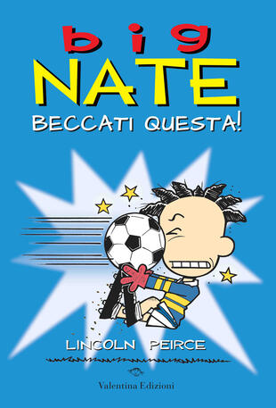copertina Big Nate. Beccati questa!