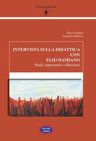 copertina Intervista sulla didattica con Elio Damiano. Studi, esperienze e riflessioni