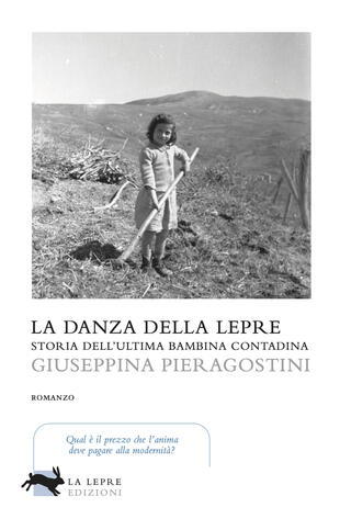 copertina La danza della lepre. Storia dell'ultima bambina contadina