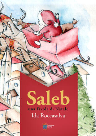 copertina Saleb. Una favola di Natale. Ediz. integrale