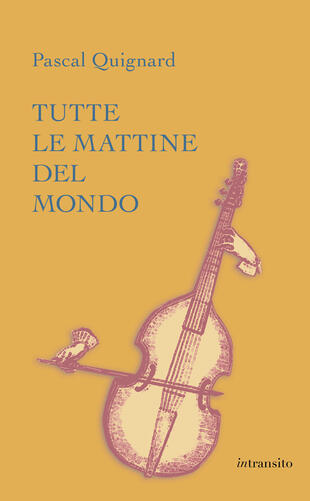 copertina Tutte le mattine del mondo. Ediz. integrale