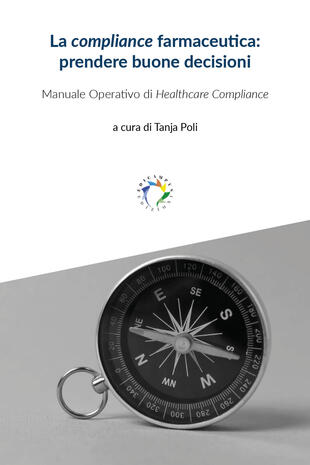 copertina La compliance farmaceutica: prendere buone decisioni
