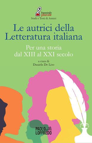 copertina Le autrici della letteratura italiana. Per una storia dal XIII al XXI secolo