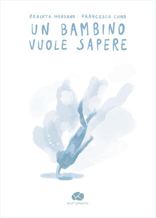 copertina Un bambino vuole sapere