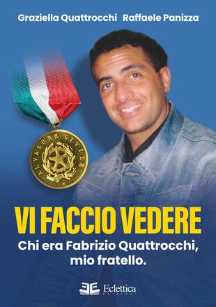 copertina Vi faccio vedere. Chi era Fabrizio Quattrocchi, mio fratello