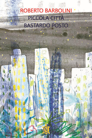 copertina Piccola città, bastardo posto