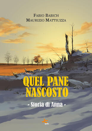 copertina Quel pane nascosto. Storia di Anna