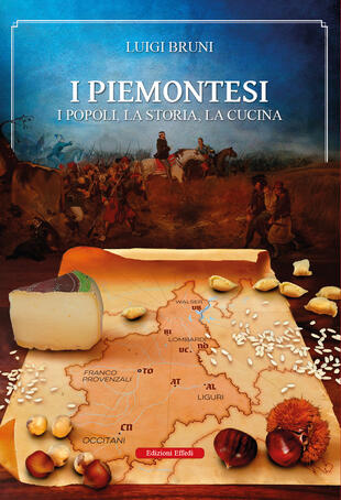 copertina I piemontesi. I popoli, la storia, la cucina