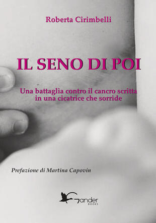 copertina Il seno di poi. Una battaglia contro il cancro scritta in una cicatrice che sorride