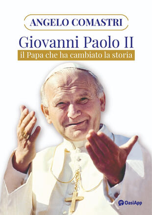 copertina Giovanni Paolo II. Il papa che ha cambiato la storia