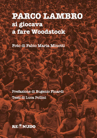copertina Parco Lambro. Si giocava a fare Woodstock