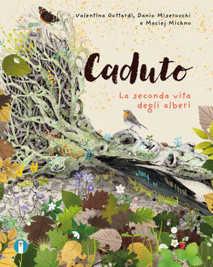 copertina Caduto. La seconda vita degli alberi