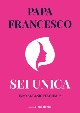 copertina Sei unica. Inno al genio femminile