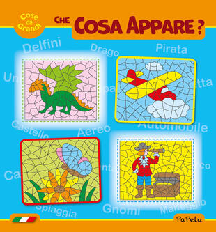 copertina Cose da grandi. Che cosa appare? Nuova ediz.