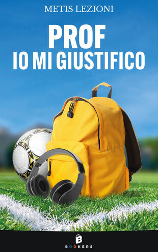copertina Prof io mi giustifico. Nuova ediz.