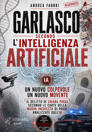 copertina Garlasco secondo l\'intelligenza artificiale. Un nuovo colpevole, un nuovo movente