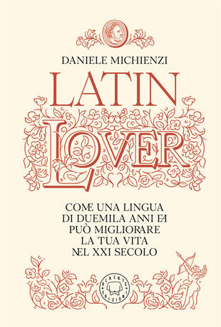 copertina Latin lover. Il latino come non l\'avete mai visto