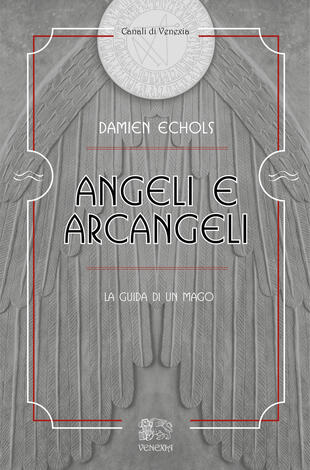 copertina Angeli e arcangeli, la guida di un mago