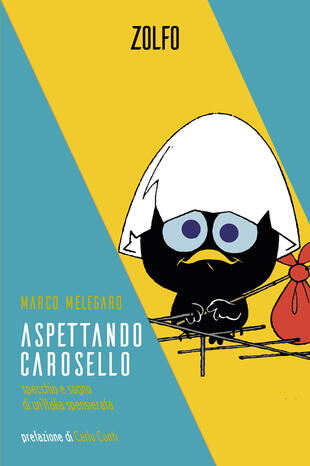 copertina Aspettando Carosello. Specchio e sogno di un'Italia spensierata