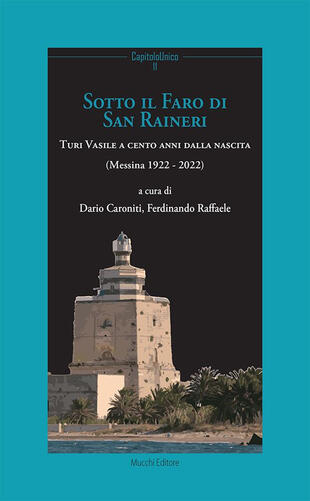 copertina Sotto il faro di San Ranieri. Turi Vasile a cento anni dalla nascita