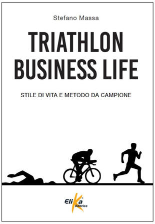 copertina Triathlon business life. Stile di vita e metodo da campione