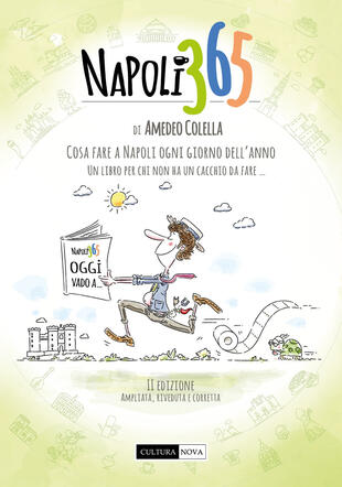 copertina Napoli 365. Cosa fare a Napoli ogni giorno dell'anno. Un libro per chi non ha un cacchio da fare...